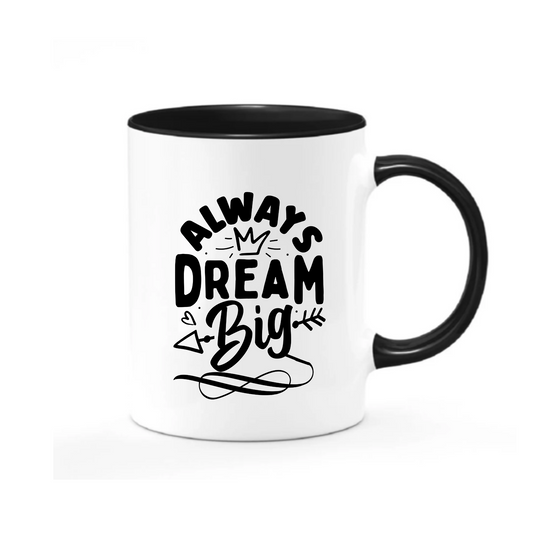 Always Dream Big Mug