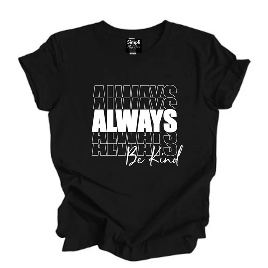 Always Be Kind Tshirt