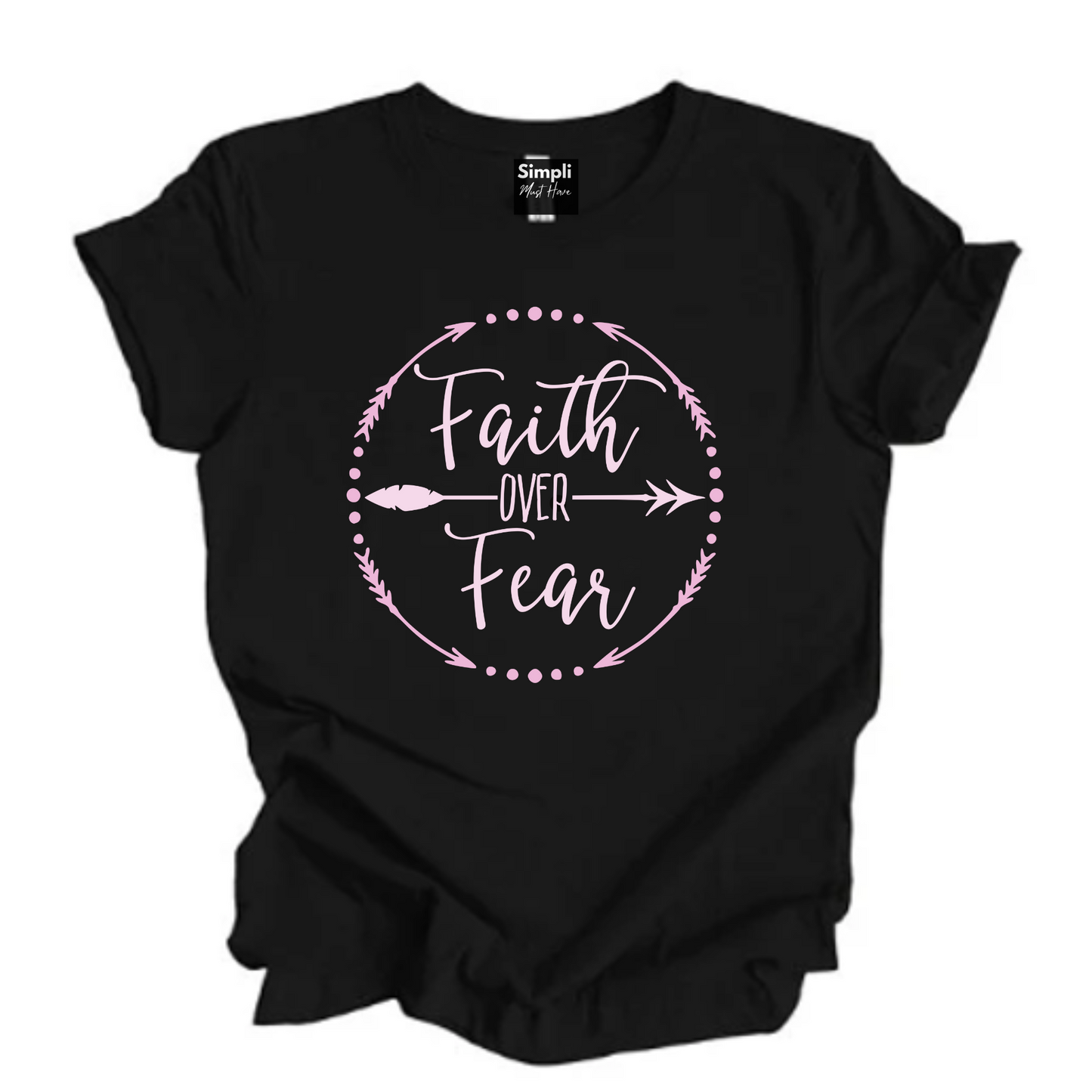 Faith Over Fear Tshirt