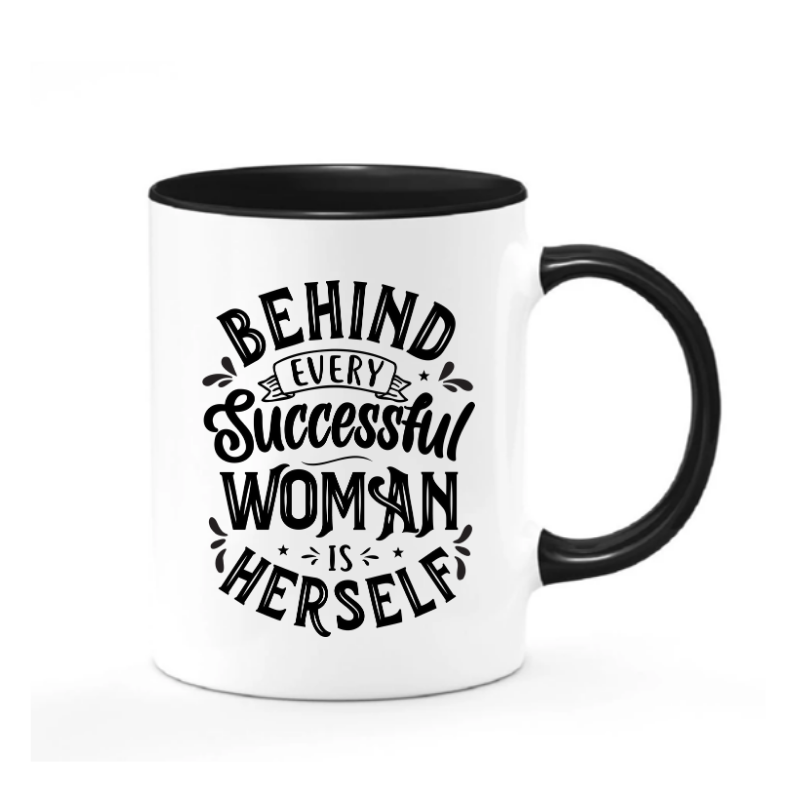 Behind Every Successful Woman Mug