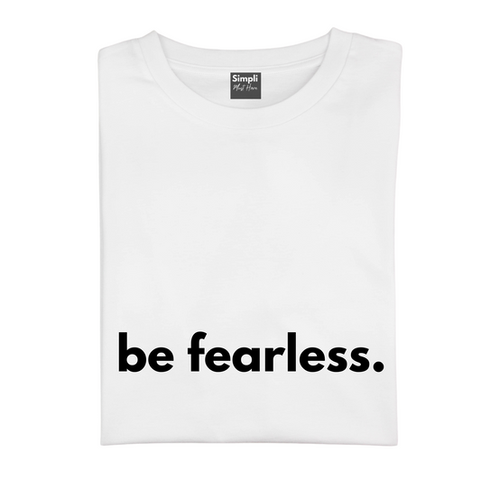 Fearless Tshirt