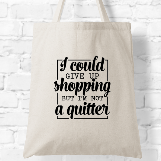 No Quitter Tote Bag