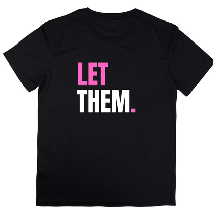 Let Them Tshirt