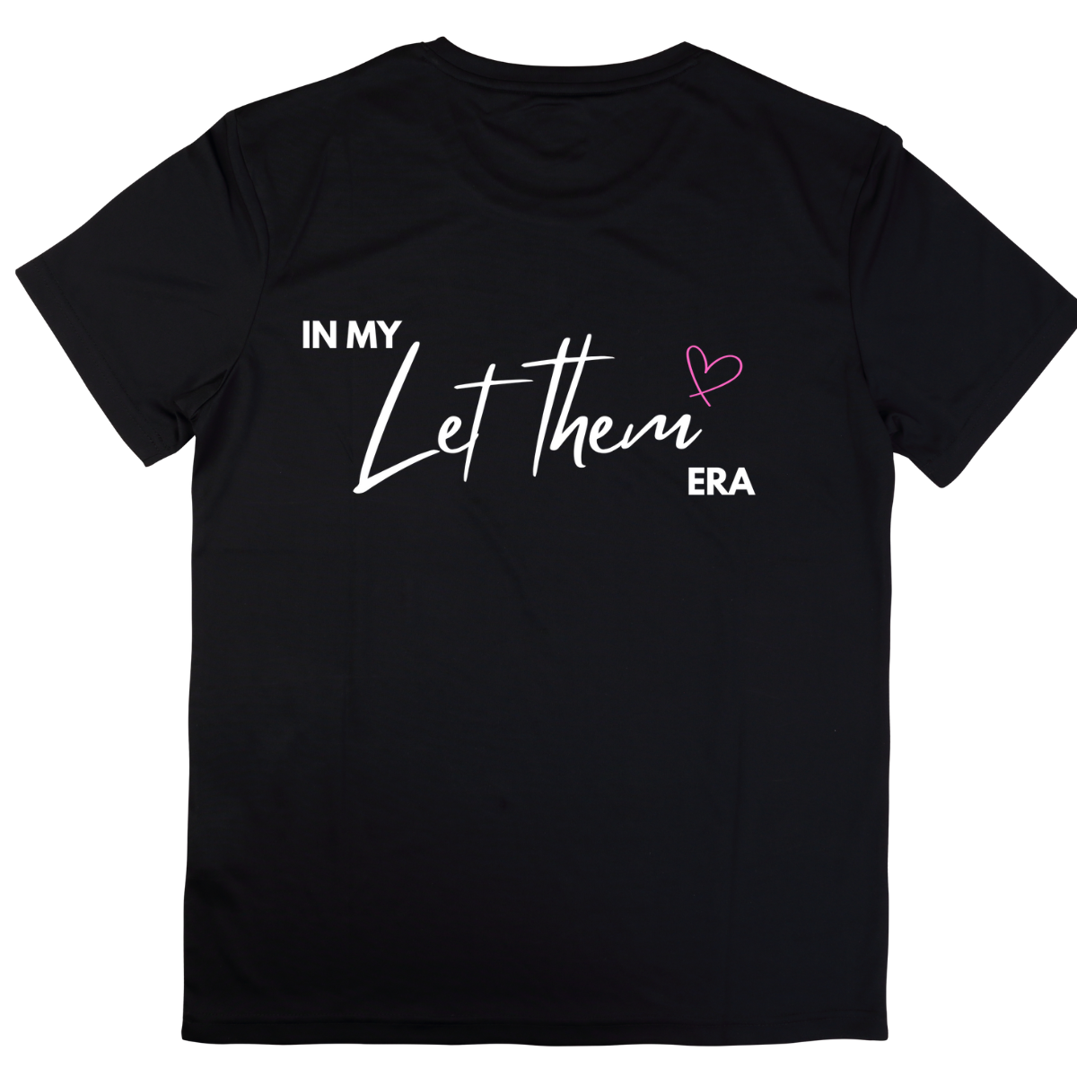 In My Let Them Era Tshirt