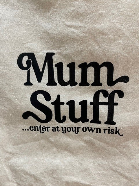Mum Stuff Tote Bag