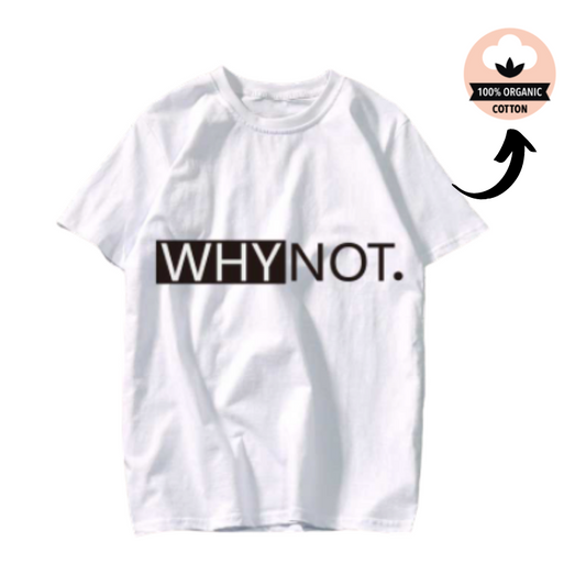 Why Not Tee